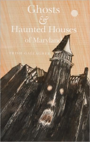 Ghosts and Haunted Houses of Maryland