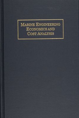 Marine Engineering Economics and Cost Analysis