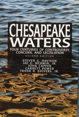Chesapeake Waters: Four Centuries of Controversy, Concern, and Legislation