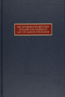 Key Divergences Between English and American Law of Marine Insurance