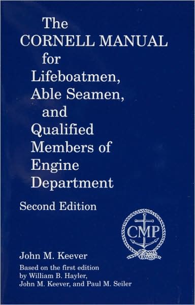 Cornell Manual for Lifeboatmen, Able Seamen and Qualified Members of Engine Department
