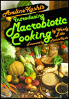 Aveline Kushi's Introducing Macrobiotic Cooking