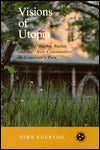 Visions Utopia: Nashoba, Rugby, Ruskin, New Communities