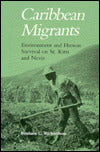 Caribbean Migrants: Environment Human Survival St. Kitts Nevis