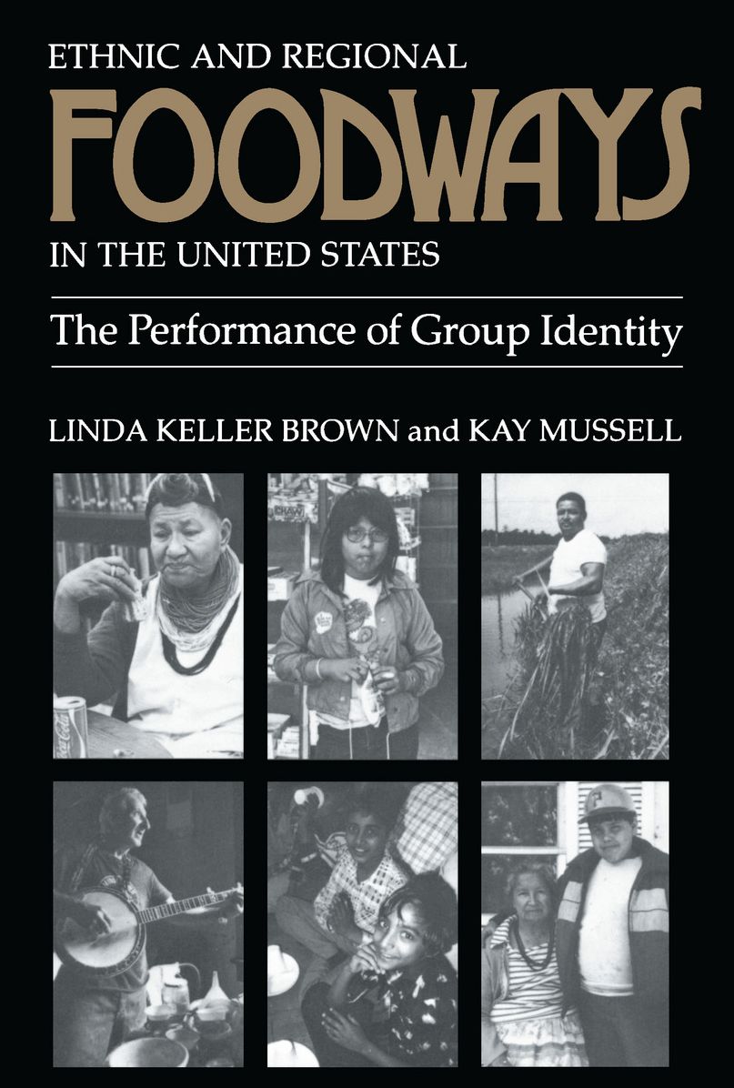 Ethnic Regional Foodways United States: Performance Of Group Identity
