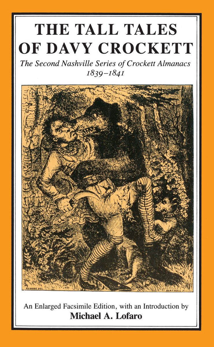 Tall Tales Davy Crockett: Second Nashville Series Crockett Almanacs, 1839-1841