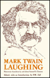 Mark Twain Laughing: Humorous Anecdotes by about Samuel L. Clemens