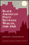Black American Poets Between Worlds: Tennessee Studies In Literature