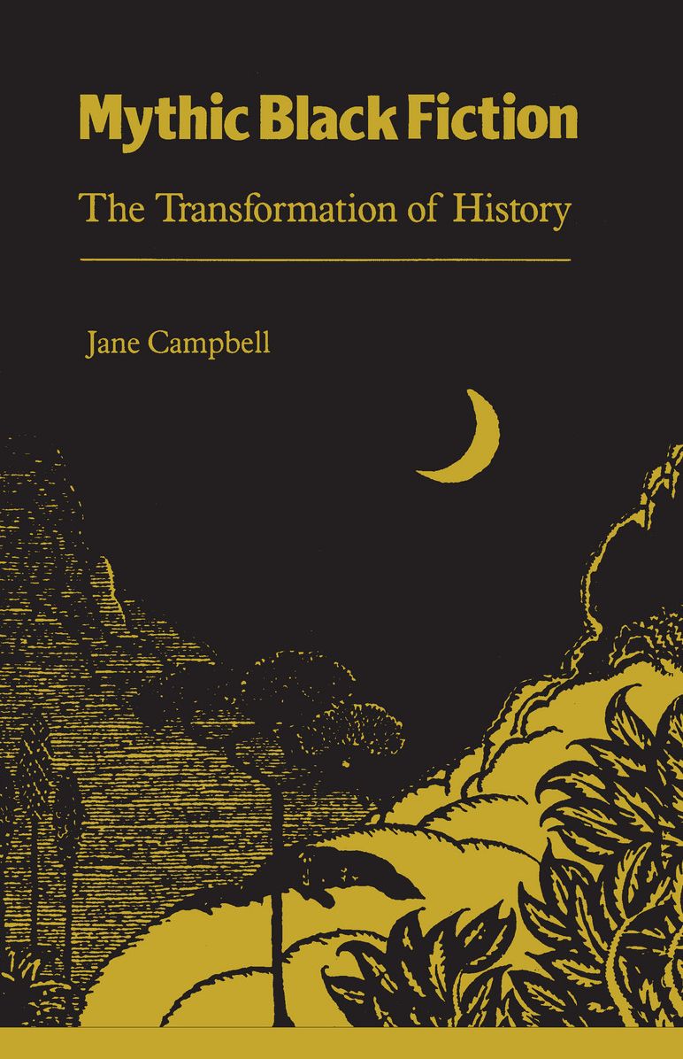 Mythic Black Fiction: The Transformation of History