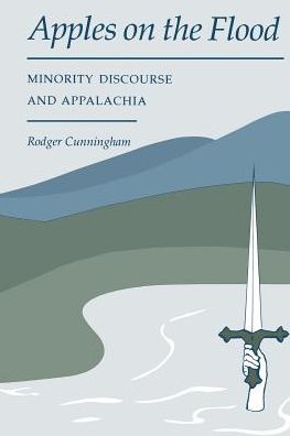 Apples On The Flood: Minority Discourse And Appalachia