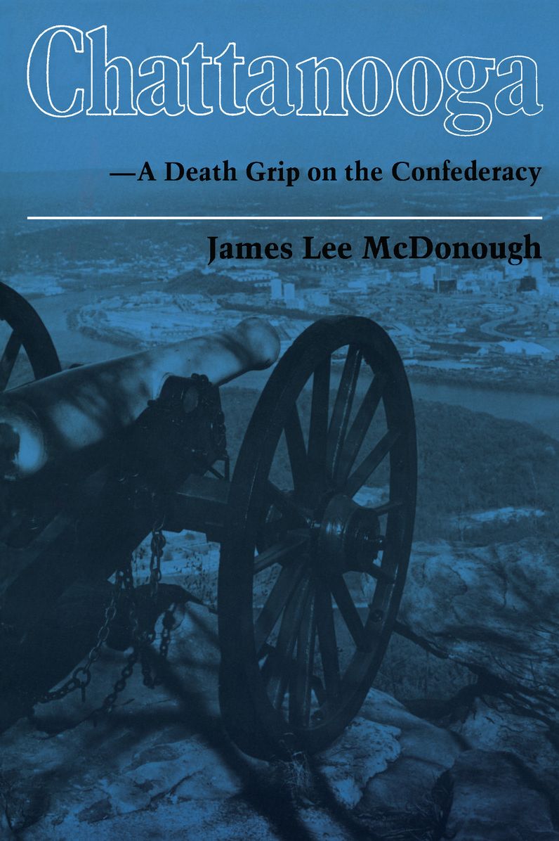 Chattanooga: A Death Grip on the Confederacy