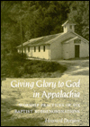 Giving Glory To God Appalachia: Worship Practices Six Baptist Subdenominations