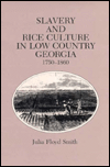 Slavery Rice Culture: Low Country Georgia, 1750-1860