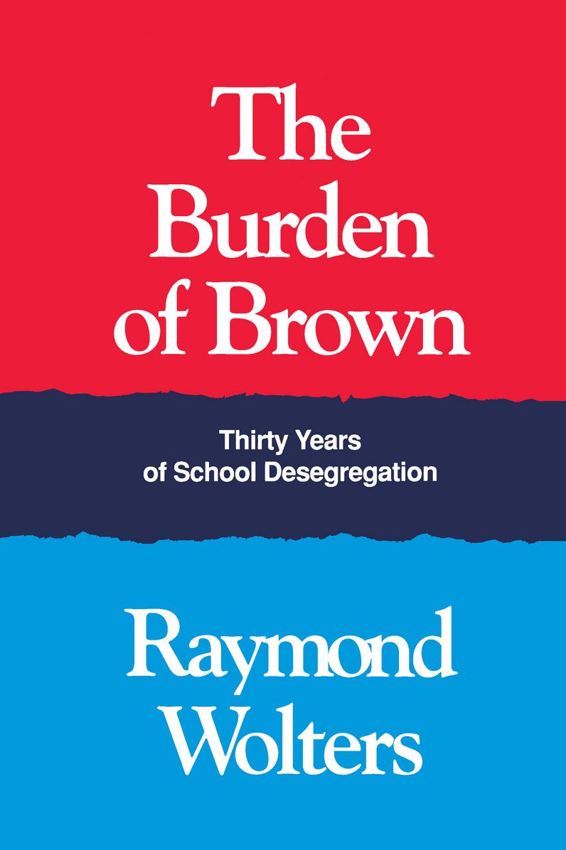 The Burden of Brown: Thirty Years of School Desegregation