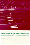 Southern Baptists Observed: Multiple Perspectives On