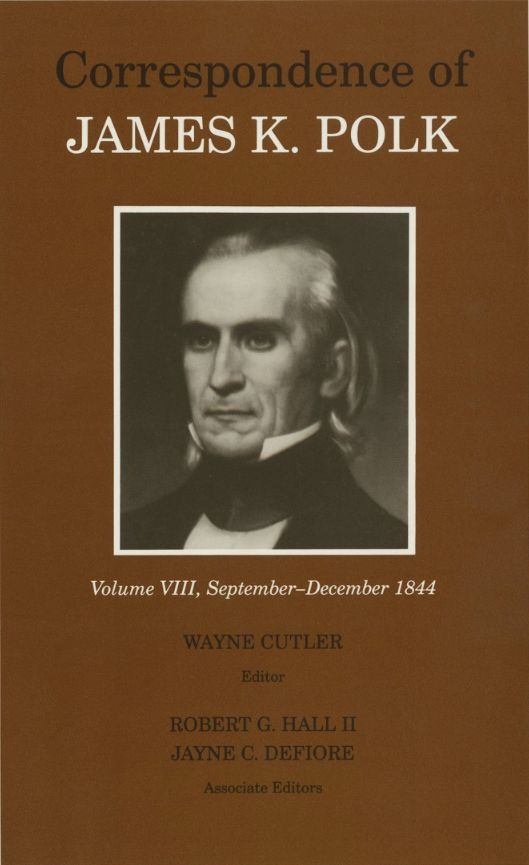 Corr James K Polk Vol 8: James K