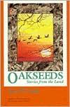Oakseeds: Stories from the Land