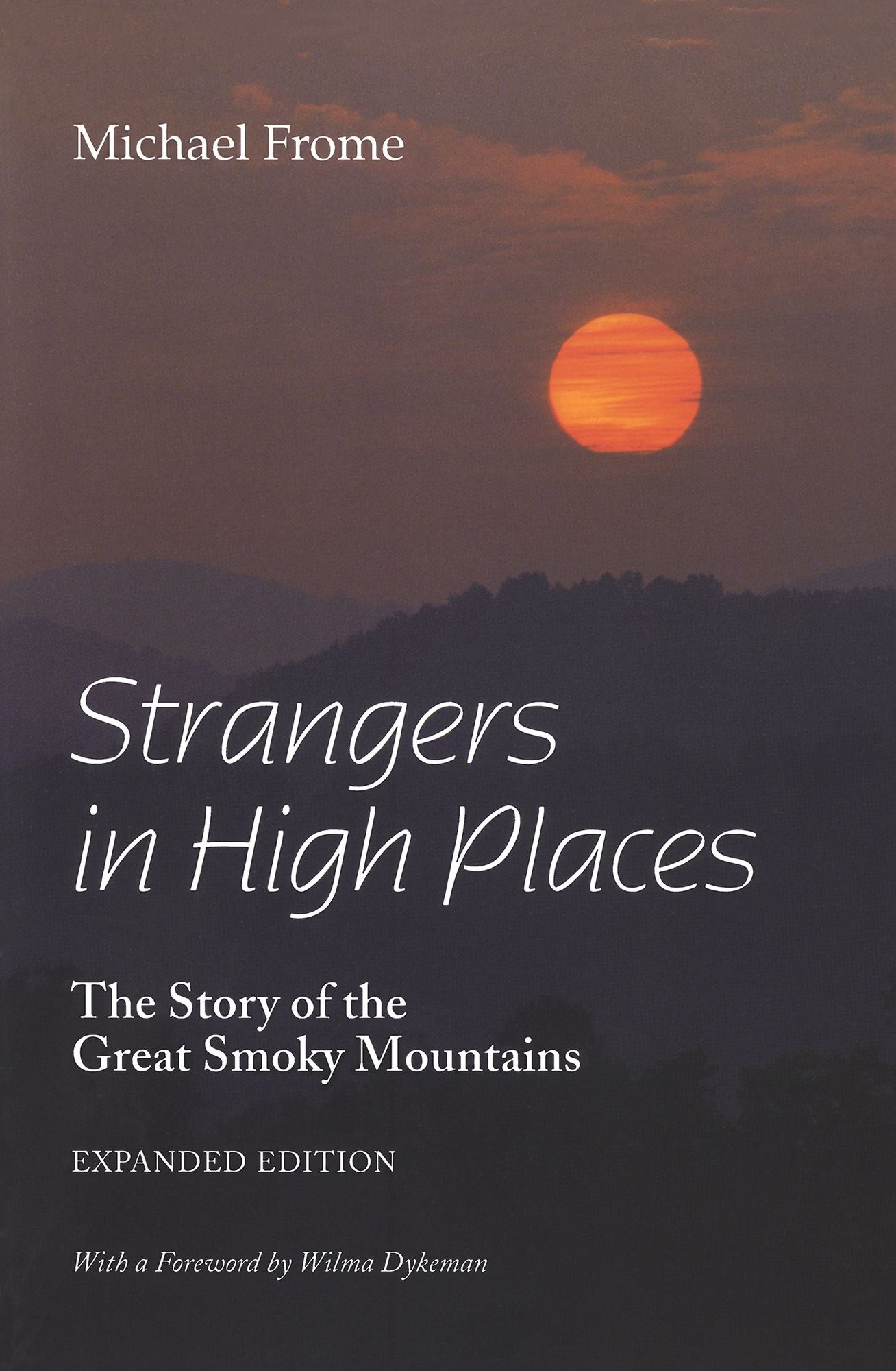 Strangers in High Places: The Story of the Great Smoky Mountains