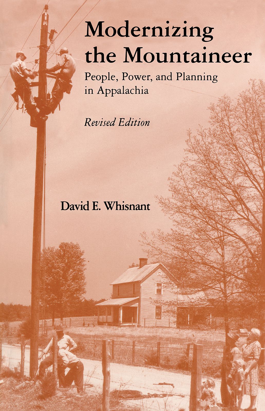 Modernizing the Mountaineer: People, Power, and Planning in Appalachia