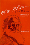 Walt Whitman of Mickel Street: A Centennial Collection