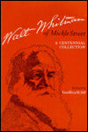 Walt Whitman of Mickel Street: A Centennial Collection