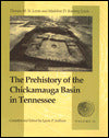 The Prehistory of the Chickamauga Basin in Tennessee