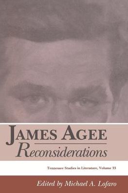 James Agee: Reconsiderations