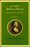 The Papers of Andrew Johnson, February-August, 1867