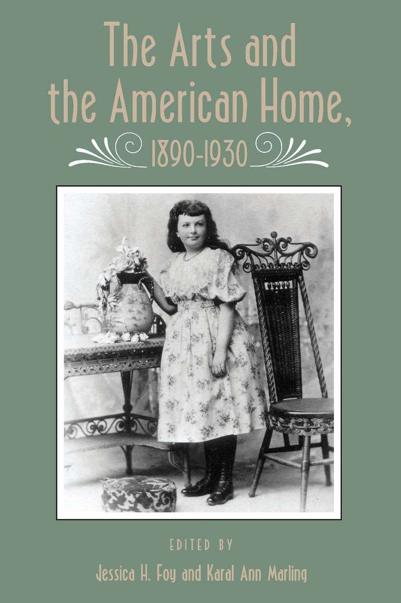 Arts and American Home: 1890-1930