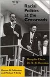 Racial Politics at the Crossroads: Memphis Elects Dr. W.W. Herenton