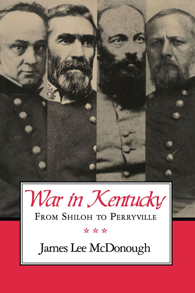 War in Kentucky: From Shiloh to Perryville