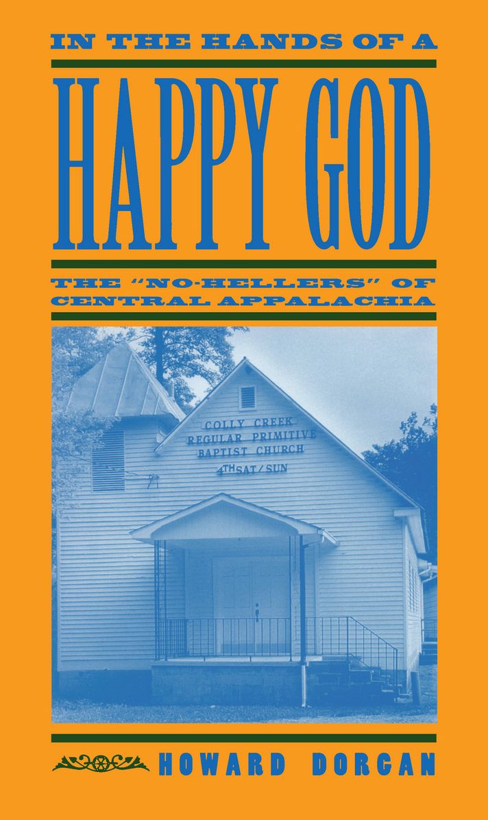In the Hands of a Happy God: The No-Hellers of Central Appalachia