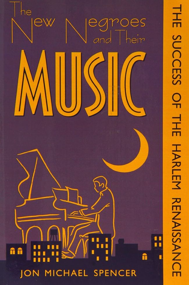 The New Negroes and Their Music: The Success of the Harlem Renaissance