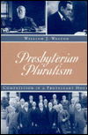 Presbyterian Pluralism: Competition in a Protestant House