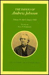 The Papers of Andrew Johnson, April-August 1868