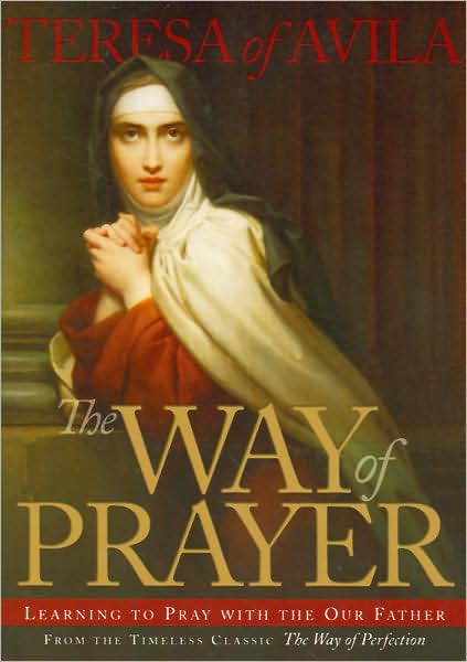Way of Prayer: Learning to Pray with the Our Father