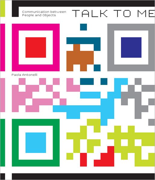 Talk to Me: Design and the Communication between People and Objects
