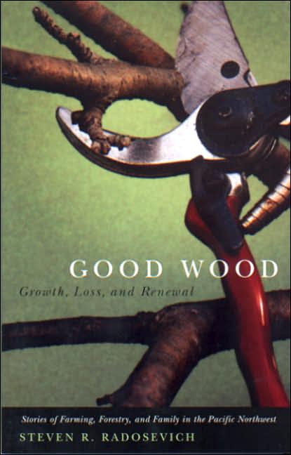 Good Wood: Growth, Loss, and Renewal