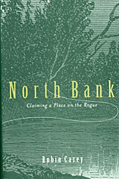 North Bank: Claiming a Place on the Rogue