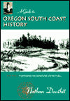 Guide to Oregon South Coast History: Traveling the Jedediah Smith Trail