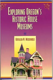 Exploring Oregon's Historic House Museums