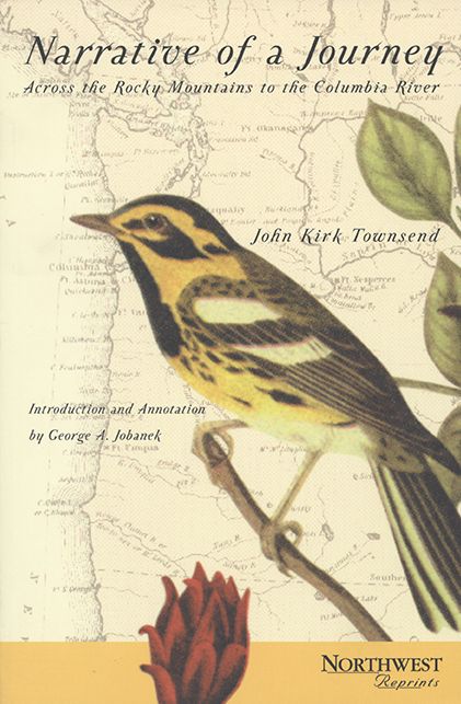 Narrative of a Journey Across the Rocky Mountains to the Columbia River