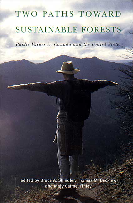 Two Paths Toward Sustainable Forests: Public Values in Canada and the United States