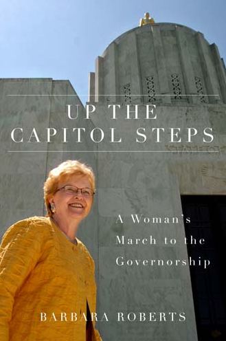 Up the Capitol Steps: A Woman's March to the Governorship