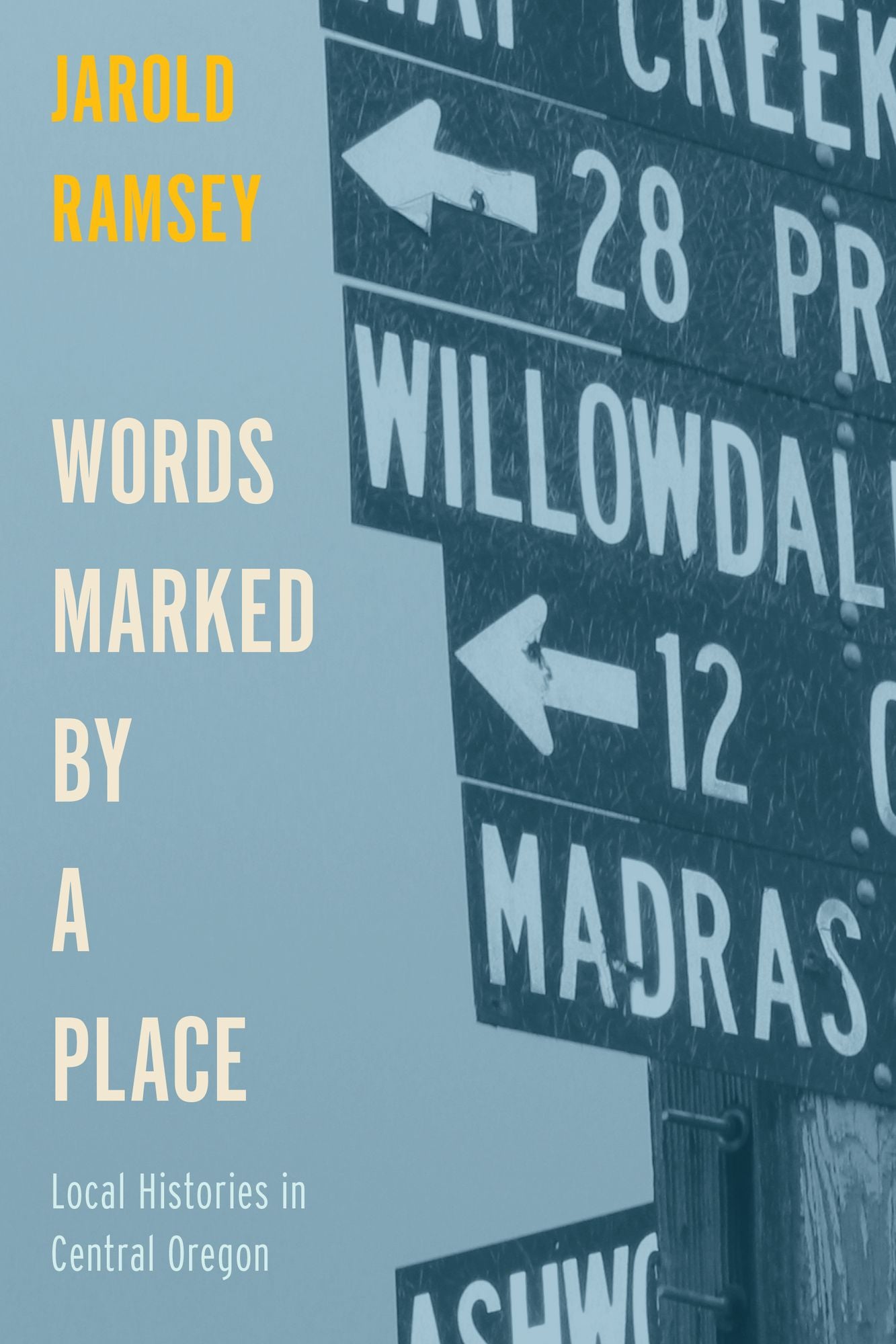 Words Marked by a Place: Local Histories in Central Oregon