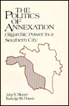 The Politics of Annexation: Oligarchic Power in a Southern City