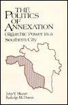 The Politics of Annexation: Oligarchic Power in a Southern City
