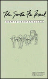 The Santa Fe Trail: New Perspectives