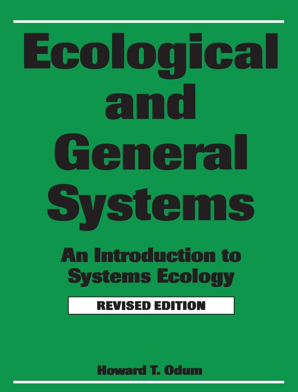 Ecological and General Systems: An Introduction to Systems Ecology