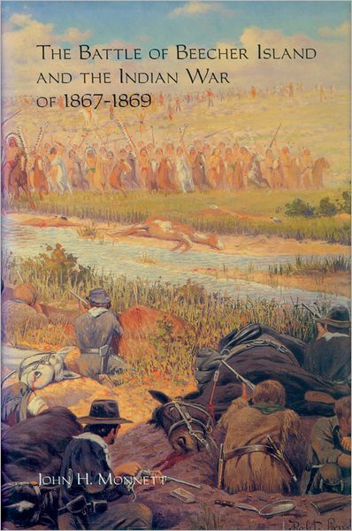 The Battle of Beecher Island and the Indian War of 1867-1869